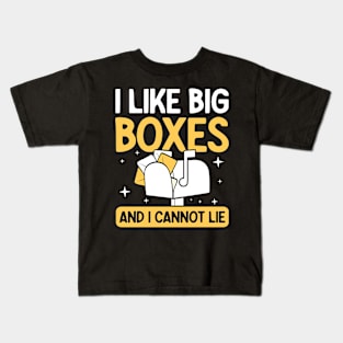 I Like Big Boxes and I Cannot Lie Kids T-Shirt